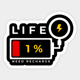 LIFE 1% (Low Battery) Need Recharge Funny Sticker